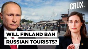 Finland leading calls for Europe to ban Russian tourists