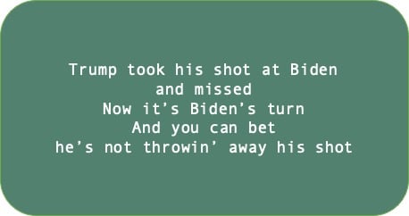 Trump took his shot at Biden and missed. Now it’s Biden’s turn. And you can bet he’s not throwin’ away his shot.