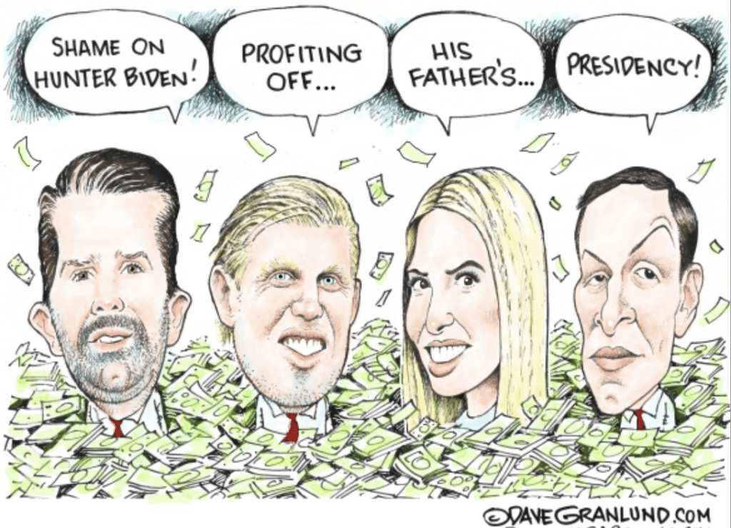 Cartoon of Trump kids and son-in-law Jared profiting off his presidency. 