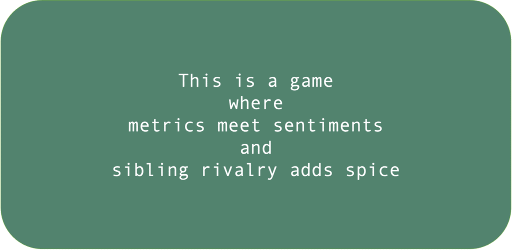 This is a game where metrics meet sentiments and sibling rivalry adds spice.