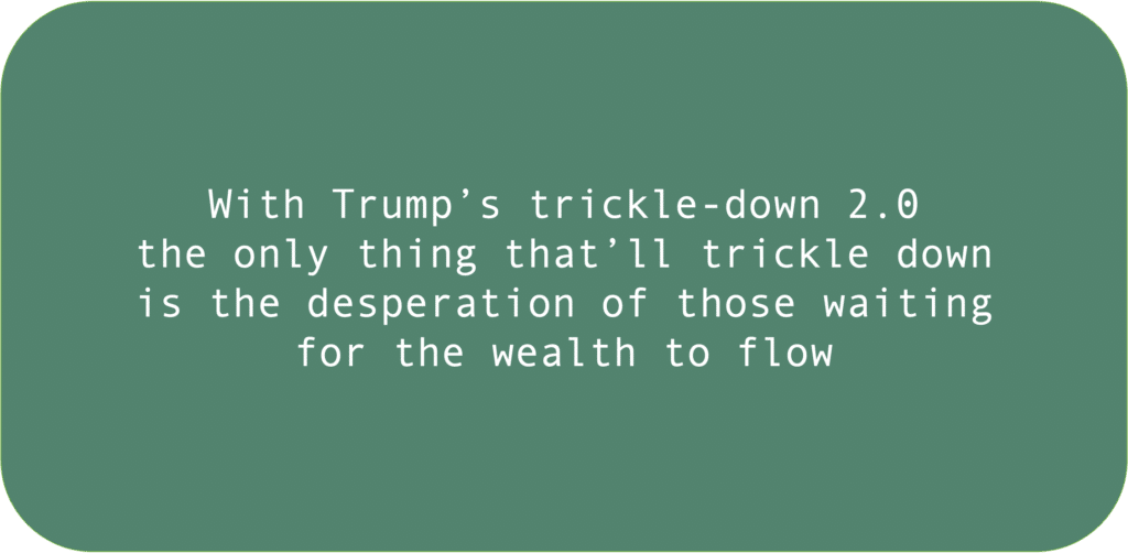 Trump's trickle-down 2.0