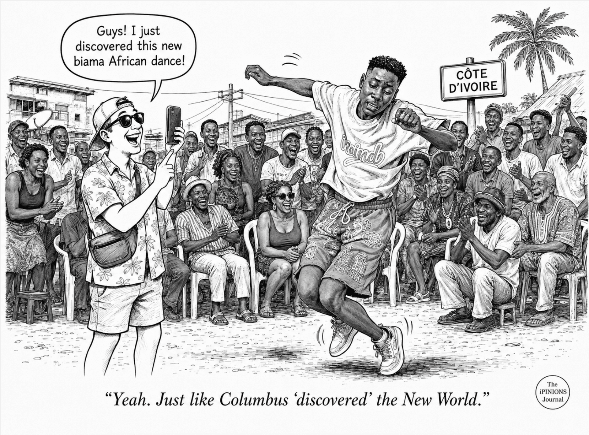 Cartoon of a biama dancer in Côte d’Ivoire as a tourist films and claims to have discovered the dance.